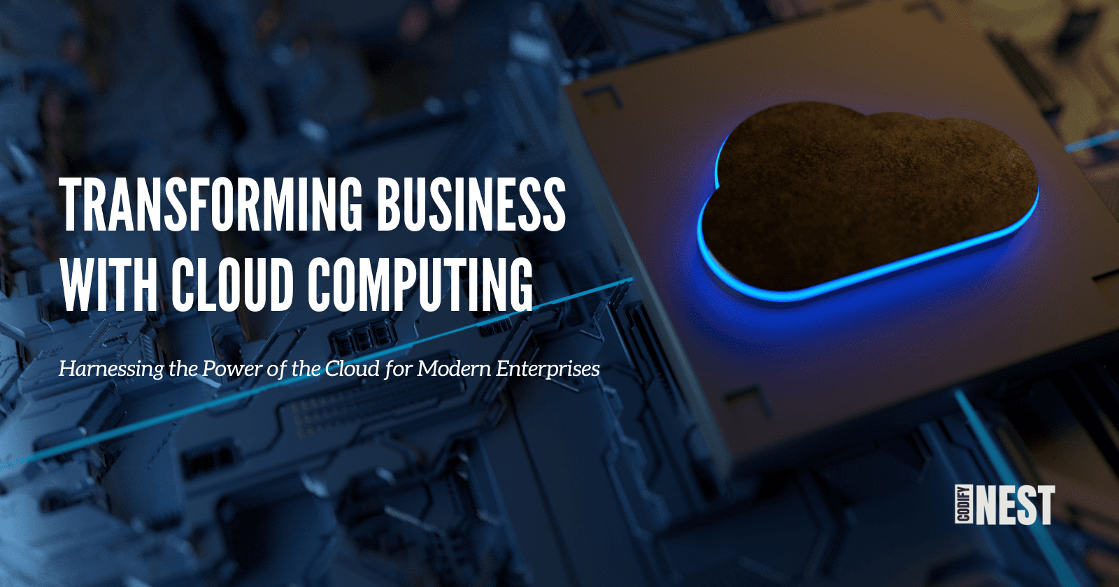 Navigating the Cloud: Transforming Business with Cloud Computing